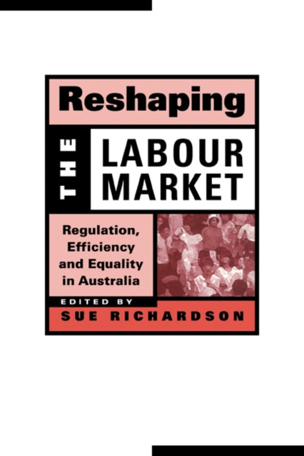 Reshaping the Labour Market