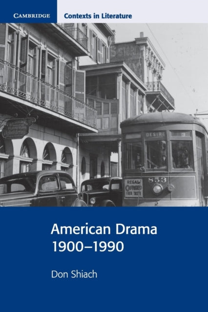 Book cover of: American Drama 1900–1990