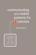 Communicating and Mobile Systems