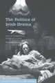 Book cover of: Politics of Irish Drama. By: Nicholas Grene