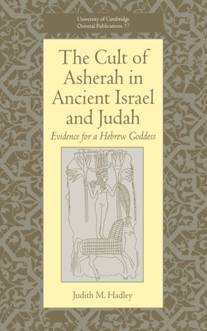 Cult of Asherah in Ancient Israel and Judah
