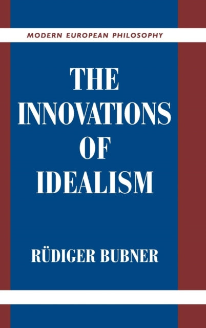 Book cover of: Innovations of Idealism. By: Rudiger Bubner