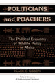 Book cover of: Politicians and Poachers