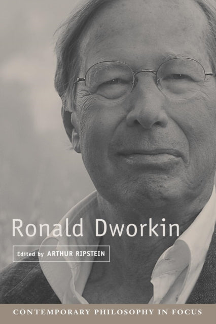 Book cover of: Ronald Dworkin. By: Arthur Ripstein