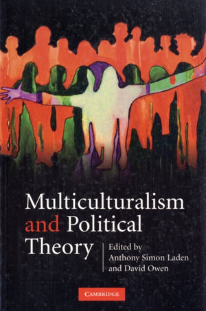 Multiculturalism and Political Theory
