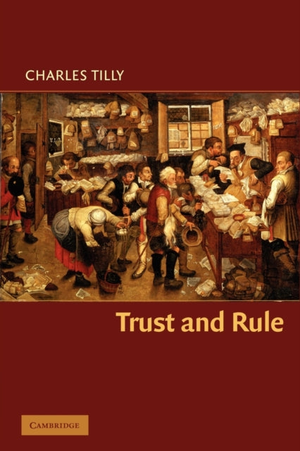 Book cover of: Trust and Rule. By: Charles Tilly