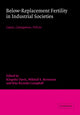 Book cover of: Below-Replacement Fertility in Industrial Societies