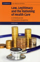 Book cover of: Law, Legitimacy and the Rationing of Health Care. By: Keith Syrett