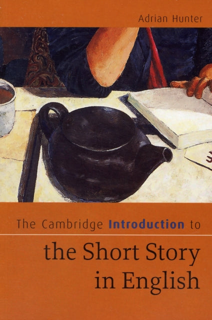 Book cover of: Cambridge Introduction to the Short Story in English. By: Adrian Hunter