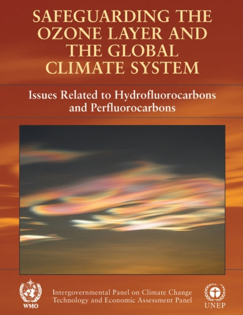 Book cover of: Safeguarding the Ozone Layer and the Global Climate System. By: Intergovernmental Panel on Climate Change.