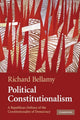Book cover of: Political Constitutionalism. By: Richard Bellamy