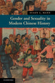Book cover of: Gender and Sexuality in Modern Chinese History. By: Susan Mann