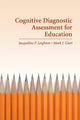 Book cover of: Cognitive Diagnostic Assessment for Education