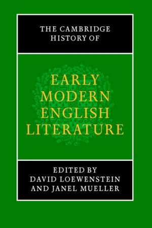 The Cambridge History of Early Modern English Literature