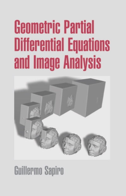 Geometric Partial Differential Equations and Image Analysis