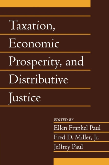 Book cover of: Taxation, Economic Prosperity, and Distributive Justice: Volume 23, Part 2