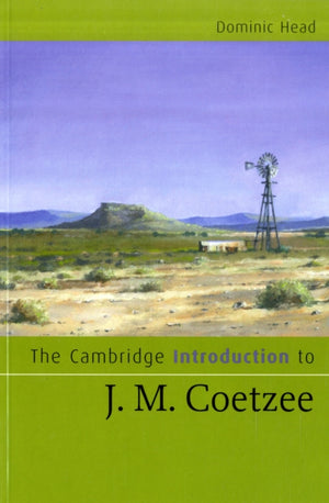 The Cambridge Introduction to J. M. Coetzee