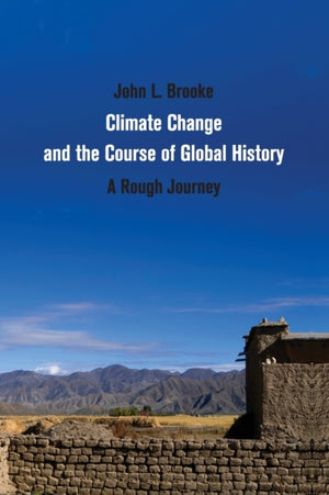 Climate Change and the Course of Global History