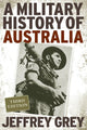 Book cover of: Military History of Australia. By: Jeffrey Grey