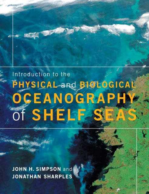 Book cover of: Introduction to the Physical and Biological Oceanography of Shelf Seas