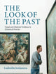 Book cover of: Look of the Past. By: L. J. Jordanova