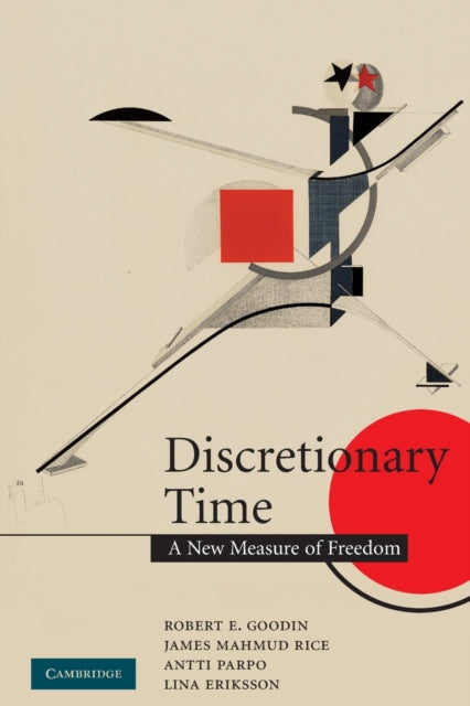 Book cover of: Discretionary Time. By: Robert E. Goodin