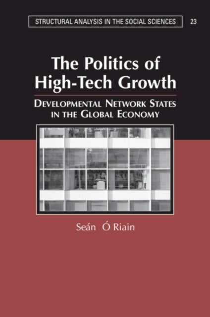 The Politics of High Tech Growth