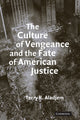 Book cover of: Culture of Vengeance and the Fate of American Justice. By: Terry Kenneth Aladjem