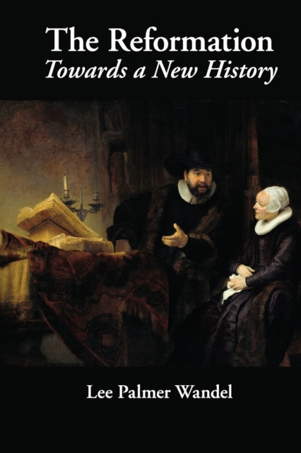 Book cover of: Reformation. By: Lee Palmer Wandel