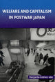 Book cover of: Welfare and Capitalism in Postwar Japan. By: Margarita Estévez-Abe
