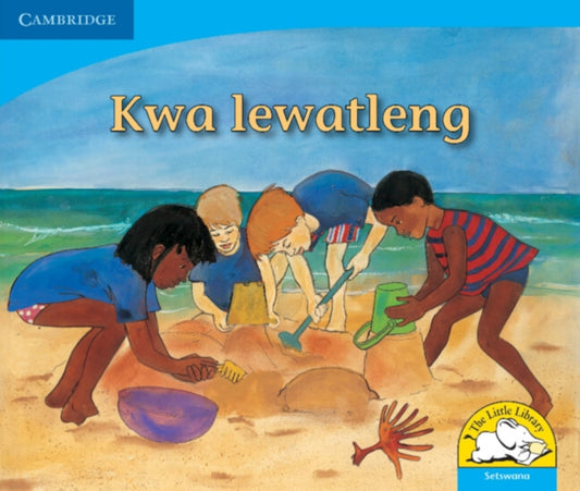 Book cover of: Kwa lewatleng (Setswana). By: Kerry Saadien-Raad