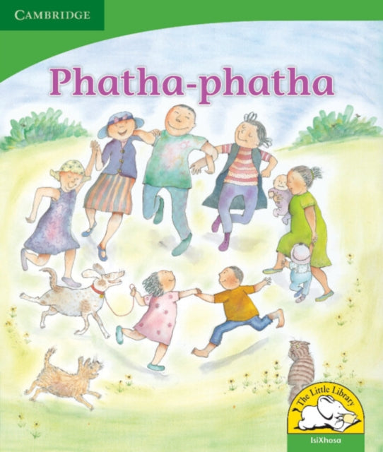 Book cover of: Phatha-phatha (IsiXhosa). By: Penny Hansen