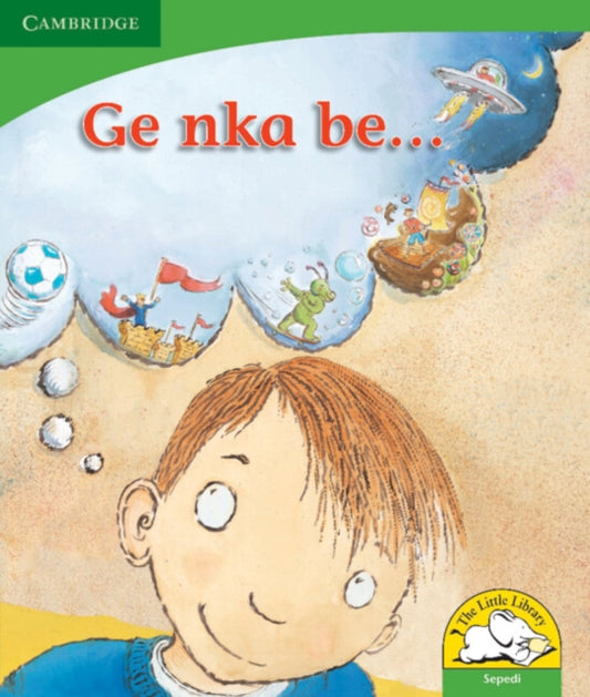 Book cover of: Ge nka be... (Sepedi). By: Kerry Saadien-Raad