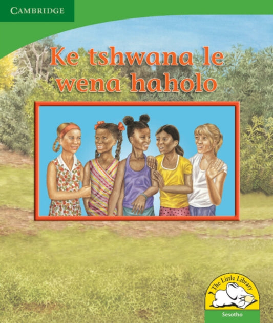 Book cover of: Ke tshwana le wena haholo (Sesotho). By: Kerry Saadien-Raad
