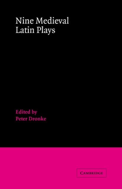 Book cover of: Nine Medieval Latin Plays. By: Peter Dronke