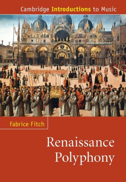 Book cover of: Renaissance Polyphony. By: Fabrice Fitch