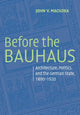 Book cover of: Before the Bauhaus. By: John V. Maciuika