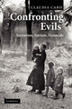 Book cover of: Confronting Evils. By: Claudia Card