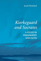 Book cover of: Kierkegaard and Socrates. By: Jacob Howland