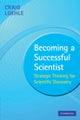 Book cover of: Becoming a Successful Scientist. By: Loehle, Craig Ph. D.