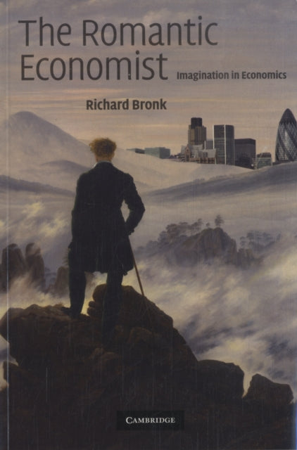 Book cover of: Romantic Economist. By: Richard Bronk
