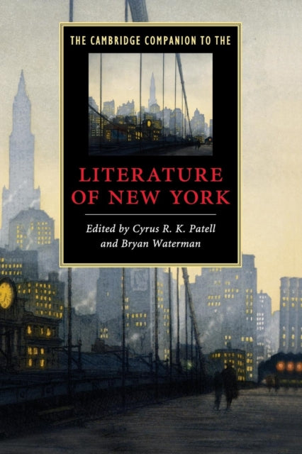 Book cover of: Cambridge Companion to the Literature of New York. By: Cyrus R. K. Patell
