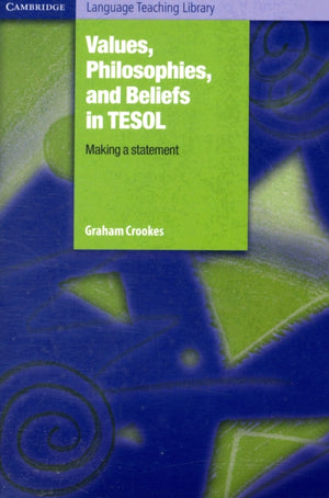 Values, Philosophies, and Beliefs in TESOL: Making a Statement