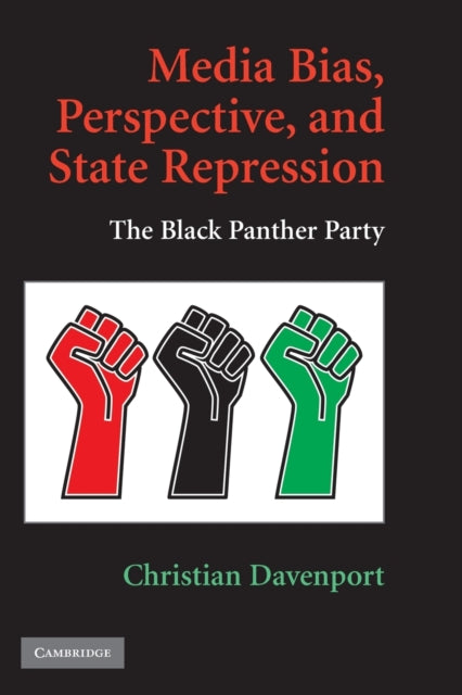 Book cover of: Media Bias, Perspective, and State Repression. By: Christian A. Davenport