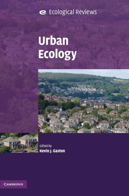 Book cover of: Urban Ecology. By: Kevin J. Gaston