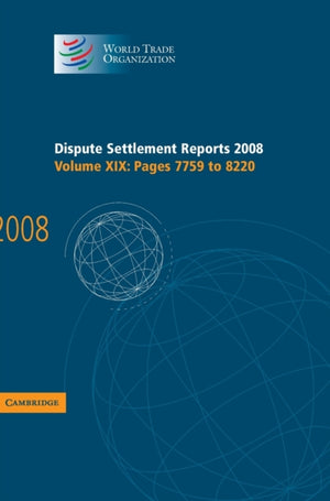 Dispute Settlement Reports 2008: Volume 19, Pages 7759-8220