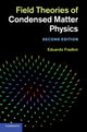 Book cover of: Field Theories of Condensed Matter Physics