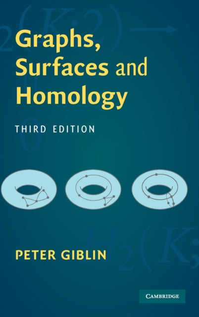Book cover of: Graphs, Surfaces and Homology. By: P. J. Giblin