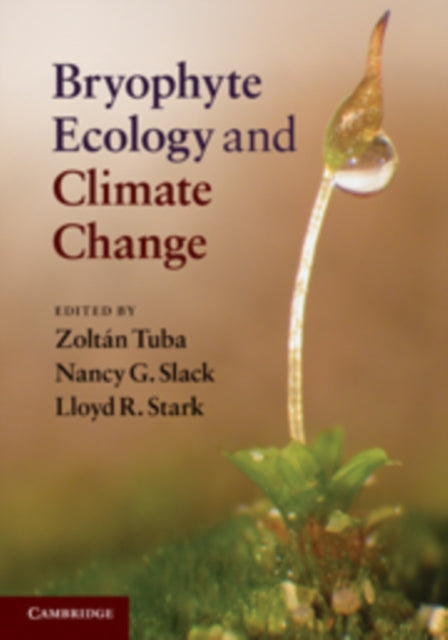 Book cover of: Bryophyte Ecology and Climate Change. By: Zoltán Tuba