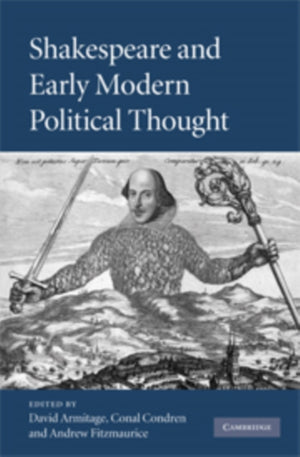 Shakespeare and Early Modern Political Thought
